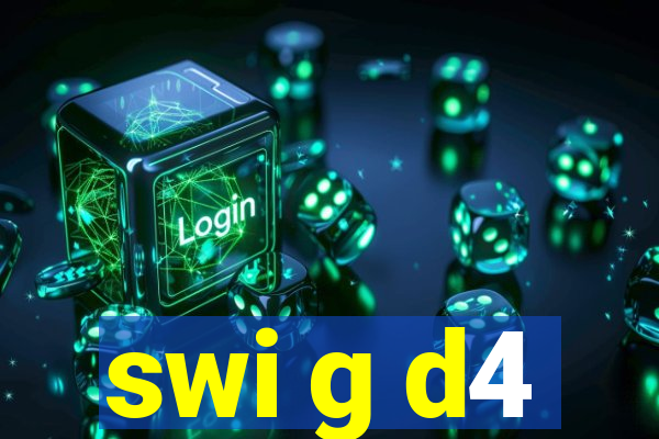 swi g d4